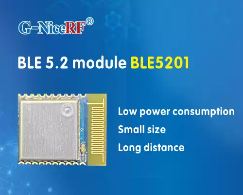 Neu: Das BLE-Modul BLE5201 übernimmt den Silabs-Kernchip und das BLE 5.2-Protokoll